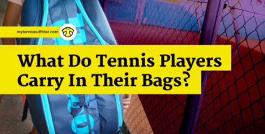 What Do Tennis Players Carry in Their Bags?