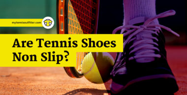 Are Tennis Shoes Non-Slip