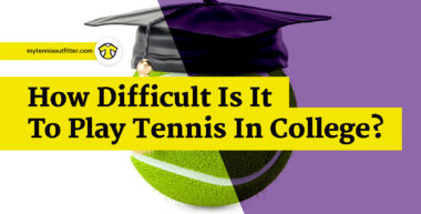 Play Tennis in College