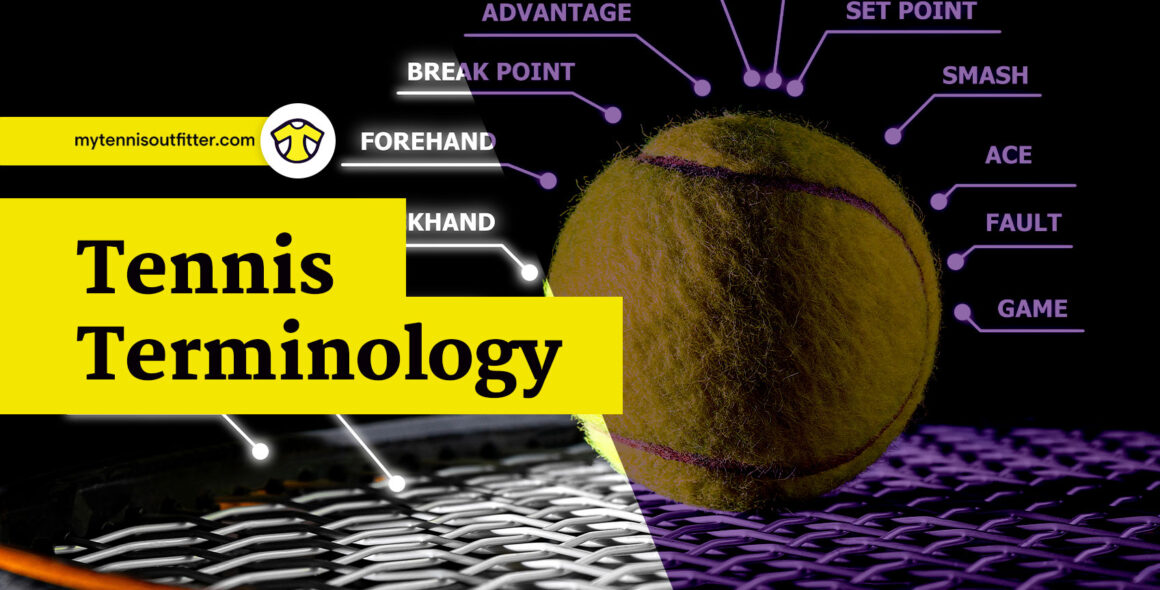 A Guide To Tennis Terminology MyTennisOutfitter