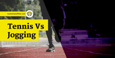 Tennis Vs. Jogging